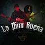 LA NIÑA BUENA (feat. Cara de piedra)