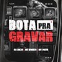 Bota Pra Gravar