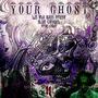 YOUR GHOST (feat. Slug Citadel & Prod. CY) [Explicit]