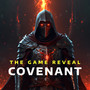 Covenant : The Game Reveal (Epic Version)