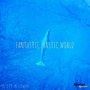 Fantastic Plastic World