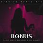 Bonus (feat. WBMZ, Sedel, Ale Valdez & José Alvarez) [Explicit]