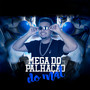 Mega do Palhação do Mal (Explicit)