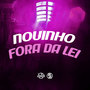 Novinho Fora da Lei (Explicit)