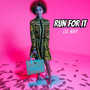 Run for It (Explicit)