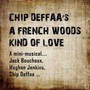 Chip Deffaa's A French Woods Kind of Love