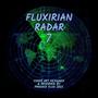 FLUXIRIAN RADAR 7 (Explicit)
