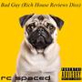 Bad Guy (Rich House Reviews Diss) [Explicit]