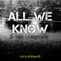 All We Know (feat. Cooperachy) [Explicit]