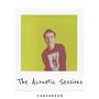 The Acoustic Sessions (Explicit)