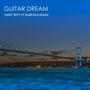 Guitar Dream (feat. Barış Bölükbaşı)