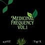 Medicinal Frequency, Vol. 1 (432Hz)