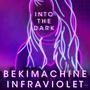 Into the Dark (Infra Violet Remix)