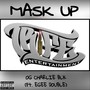 Mask Up (feat. Egee Double) (Explicit)