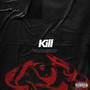 Kill (Explicit)