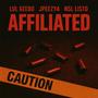 Affiliated (feat. Jpeezy4 & NSL Listo) [Explicit]