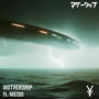 MOTHERSHIP (feat. Meiso)