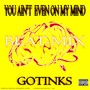 You Ain't Even On My Mind (Beat-Mix) [Explicit]