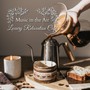 Music in the Air - Luxury Relaxation Café