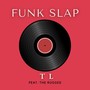 Funk Slap (feat. The Rugged)