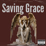 Saving Grace (Explicit)