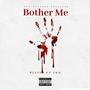 Bother Me (Explicit)