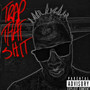 Trap That ****