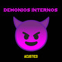 Demonios Internos (Acustico)