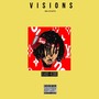 Visions (Explicit)