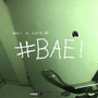 #bae! (Explicit)