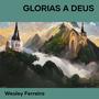 GLORIAS A DEUS