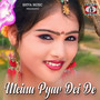 Meinu Pyar Dei De