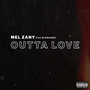 Outta Love (Explicit)