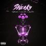 Sneaky (feat. 4KDrowsy & KiLLSiXX) [Explicit]