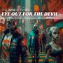 Eye Out For The Devil (single)