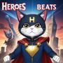 Heroes Beats Series #2