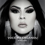Você me Enganou