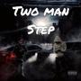 TWO MAN STEP (Explicit)