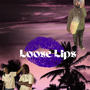 Loose Lips (feat. Bandzonnik & Murcielago) [Explicit]