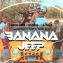 Banana Jeep (Explicit)