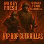 Hip-Hop Guerrilas vol.2 (feat. Freight Train McConnell) [Explicit]