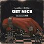 Get Nice (Explicit)