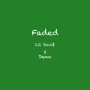 Faded (feat. Deno) (Explicit)