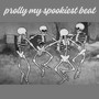 Prolly My Spookiest Beat