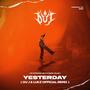 YESTERDAY (OU J & LUKZ Remix)