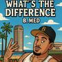 Whats the difference (Explicit)