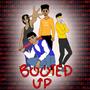 BOOTED UP (Explicit)