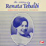 The Artistry of Renata Tebaldi (Historical Recording) [Remastered]