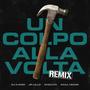 Un Colpo Alla Volta (feat. JR Lillo, Chicuta & Akill Miami) [Underdogs Remix]