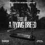 Last Of A Dying Breed (Explicit)